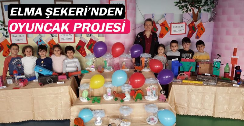 Elma Şekeri öğrencilerinden Oyuncak Projesi