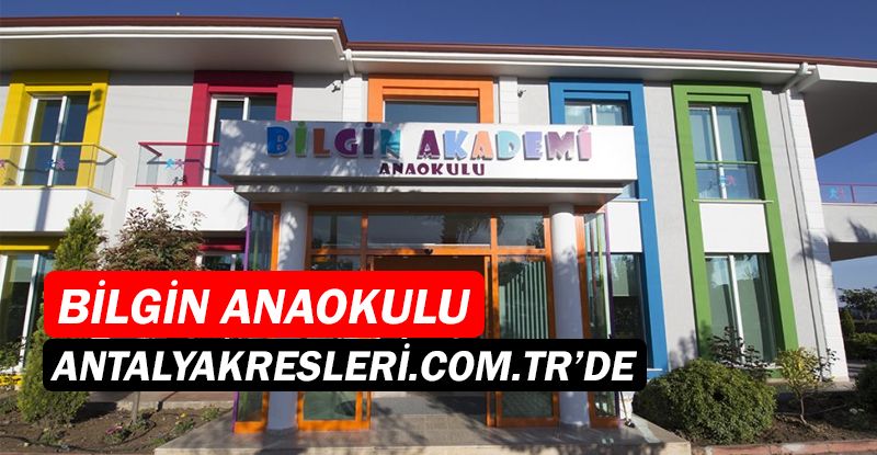 Döşemealtı Bilgin Anaokulu, Antalyakreşleri.com.tr platformu...