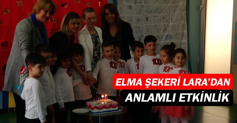 Elma Şekeri Lara’dan anlamlı proje...