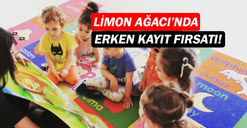 Limon Ağacı Kreş Gündüz Bakım Evi'nde erken kayıt fırsatı!...