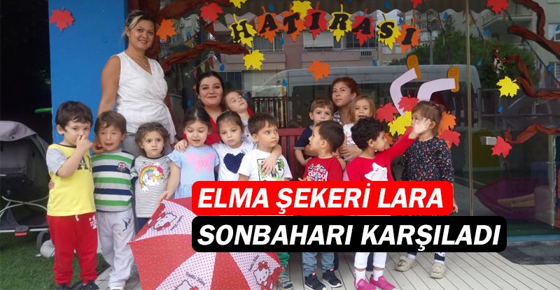 Elma Şekeri Lara’da eğlenceli etkinlikler