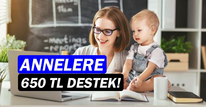 Antalya'da çalışan annelere 650 TL yardım geliyor!