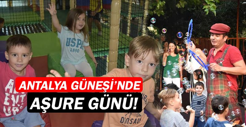 Antalya Güneşi'nde etkinlikler sürüyor!