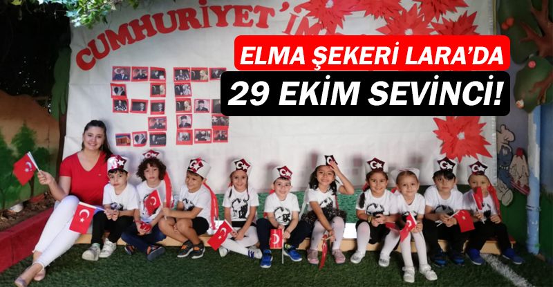 Elma Şekeri Lara'da 29 Ekim kutlaması