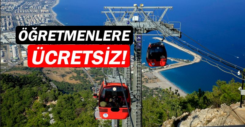 24 Kasım’da teleferik öğretmenlere ücretsiz