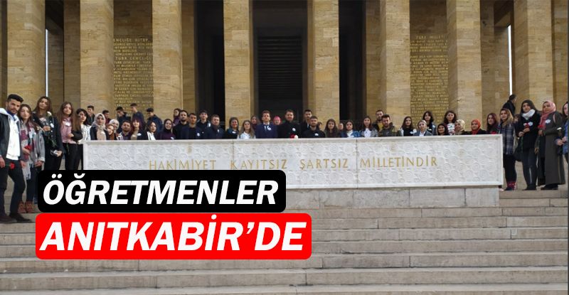 Okul öncesi öğretmenleri Anıtkabir'de!