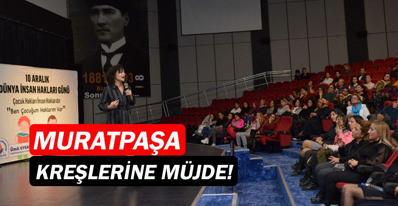 Muratpaşa kreşlerinde 3 yeni program