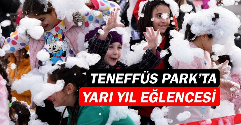 Teneffüs Park’ta yarı yıl eğlencesi